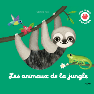 Livre cartonné du toucher 'Les animaux de la jungle' Milan Editions